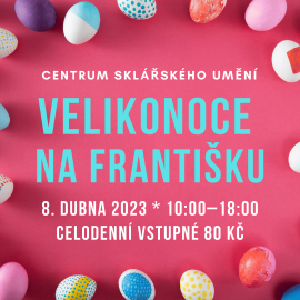 Velikonoce na Františku´23